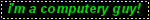 computery guy blink