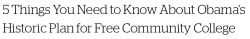 micdotcom:  The 5 things you need to know about Obama’s free community college plan   President Barack Obama rolled out the details of a plan Friday that would make two years of community college free for millions of American students who meet a series