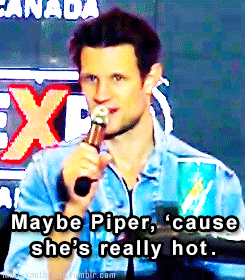 matt-smith-gifs:   &ldquo;If you could be any companion which one would you be?&rdquo;  [x] 