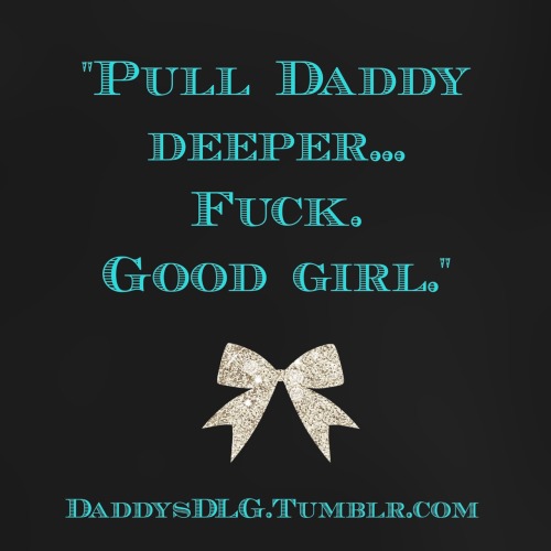 daddysdlg:  Fuck, that hurts just right, Daddy! x  More naughtiness at DaddysDLG.Tumblr.com 💋
