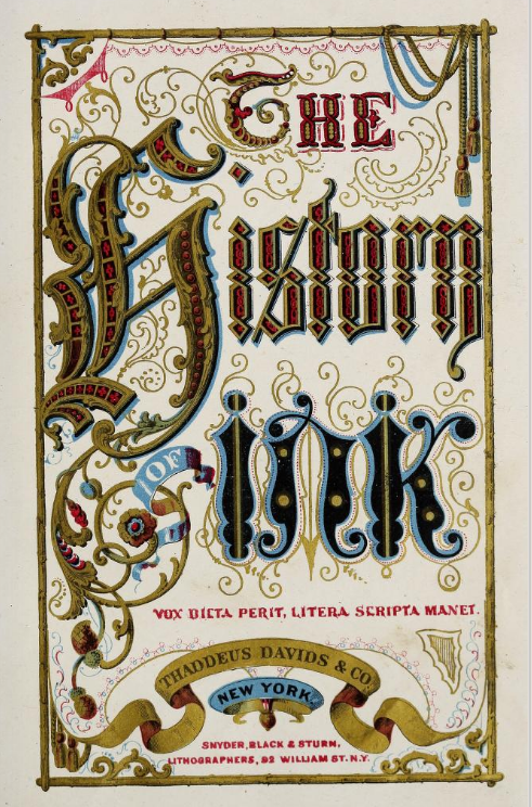 The History of Ink: Including its Etymology, Chemistry, and Bibliography (1860) | The Public Domain 