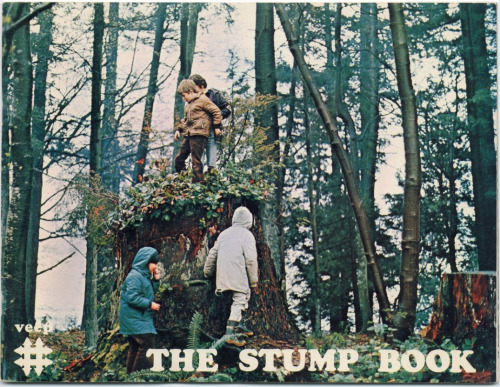 ofleafstructure:“The Stump Book, Vancouver Environment Education Project, UBC, in co-operation with 