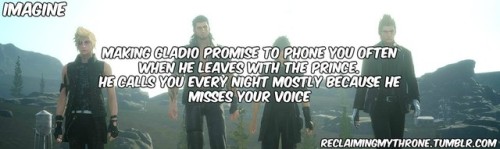 You: I miss youGladio: Miss you too