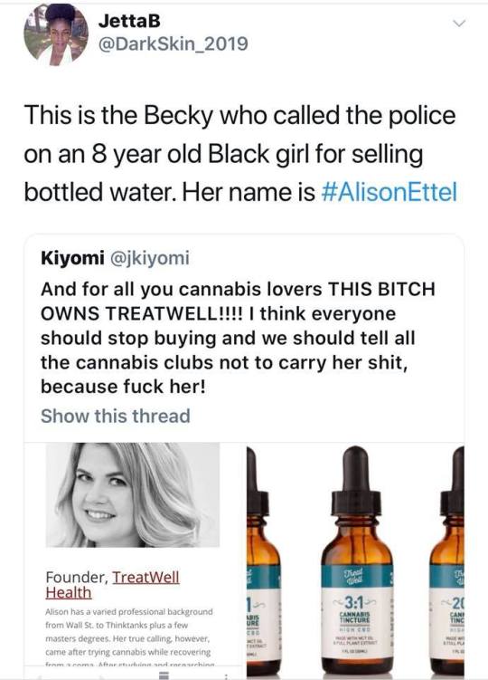 seemeflow:   She sells weed but has a problem with an 8 year old black girl selling water. Toxic white people feel like it is LITERALLY against the law for Black folks to disobey their request. They immediately jump into citizens arrest mode, playing