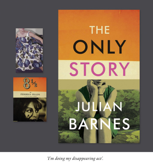 vintagebooksdesign: THE ONLY STORY - Julian Barnes ‘Would you rather love the more, and suffer