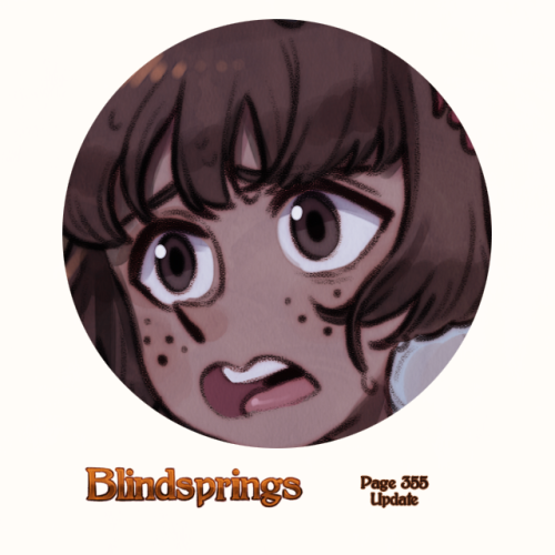 Blindsprings page three hundred and fifty five can be read HERE!New to Blindsprings? Start reading H