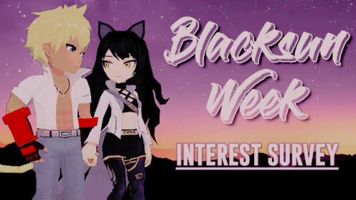 blacksunweek:BLACKSUN WEEK 2020 — INTEREST SURVEY Hello all! We are excited to announce that Blacksu