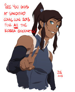 2-cents:   Hi guys! Hard to believe that SDCC 2013 is already here! How time flies….. This year Korra fans have a ton to look forward to! Below is the full schedule. I hope to see all of you there!   -Joaquim   Friday, July 19th Booth Hours:  9:30a-7:00p