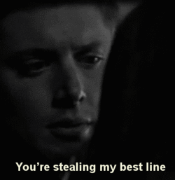 catastrophic-fallen-angel:  midget-banana:  sousuke-is-in-love-with-rin:  currently-hyper:  Destiel Parallels - 4x10 // 5x03  This is just a quick reminder that at one point, Dean used his self-proclaimed ‘best line’ on Cas.     #sometimes with