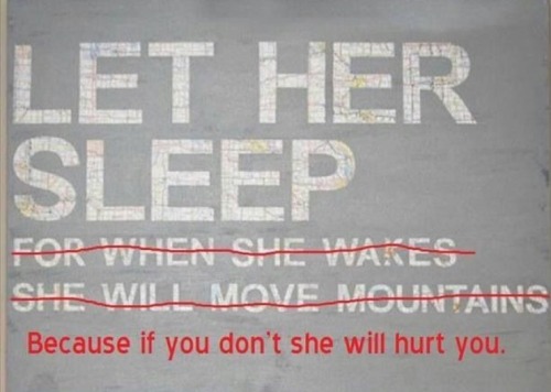 Let her sleep.