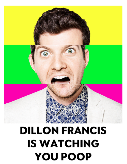 Go to dillonfrancis.com/poop to print this out and put it up in your school or your mom and dads hou