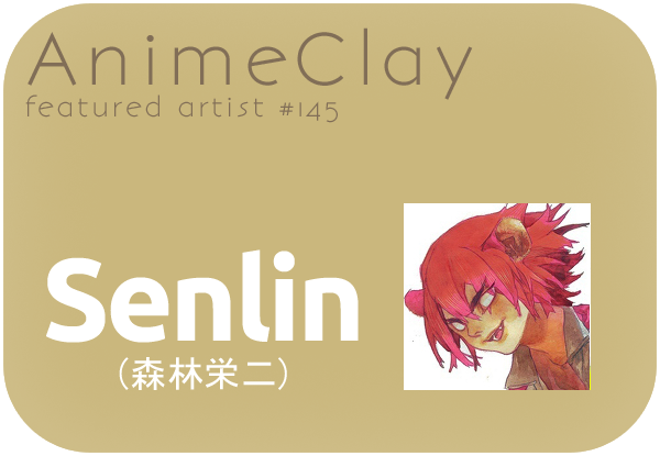 animeclay:  Senlin / 森林栄二 Pixiv Poobbs 