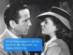 classykittenn:  textsfromyourexistentialist:  We’ll always have nothingness w/ #humphreybogart and #ingridbergman in #casablanca.  bad romance. 