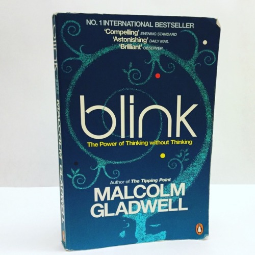 What we&rsquo;re reading! Blink By Malcolm Gladwell Investigating the way we make decisions, Bli