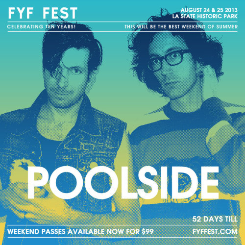 COUNTDOWN TO FYF: Today we bring you our good friendsPoolside Music, the perfect band to listen to going into this long, beautiful weekend. Spend it outside. ‎#52Days