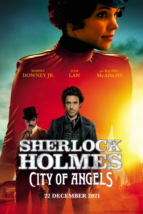 Sherlock Holmes 3: City of Angels, 22 December 2021