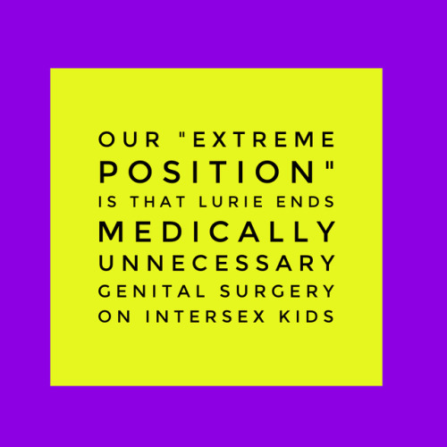 #LurieEndSurgery is a movement led by Intersex People of Color for Justice. Read our 2017 statement: