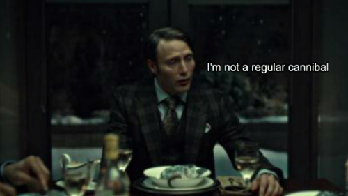 What if Hannibal Were Mean Girls