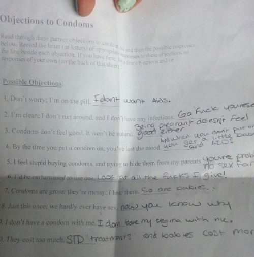 deeperthanswampmud:  lickystickypickyshe:  A 14-year-old girl was suspended for snarky answers to a sex ed class quiz.  “I don’t have my vagina with me” is now my go-to.