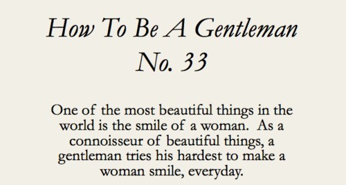 sirinauniform:  A women’s smile is priceless to a gentleman.  I do try tirelessly.