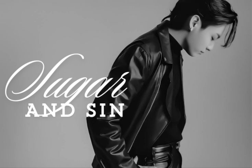 SUGAR AND SIN | JK