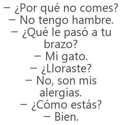 no-finjas-cosas-que-no-sientas:  no-finjas-cosas-que-no-sientas   diario-de-una-loca-adolecente:   Mentiras, mentiras y mas mentiras…  no como por que estoy aburrida de que la gente me diga todo el tiempo que estoy gorda,…….mi brazo esta así porque