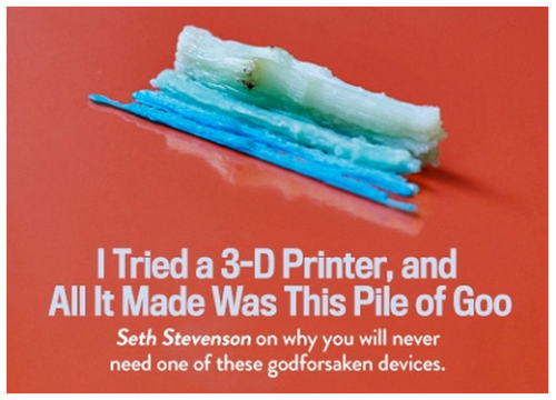 sharkchunks: fennecwolfox: oeste: misterhippity: I tried a 2-D printer once, and the paper jammed. S
