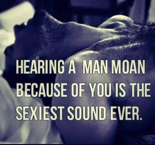 iftheyonlyreallyknew:  I love the sounds men make.