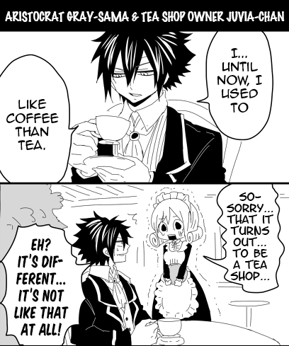 [Translation] Aristocrat Gray-sama & Tea shop owner Juvia-chan