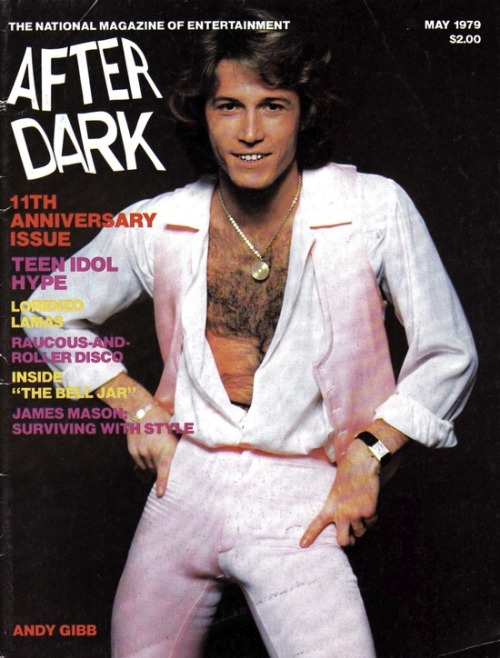 superseventies:Andy Gibb on the cover of After Dark magazine, May 1979.