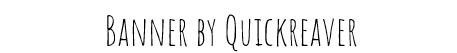 Title Banner. Banner by Quickreaver