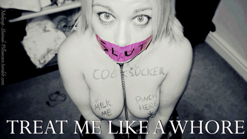 makeup-stained-pillowcase: Reblog if you like being treated like a whore. Check out our other fetish