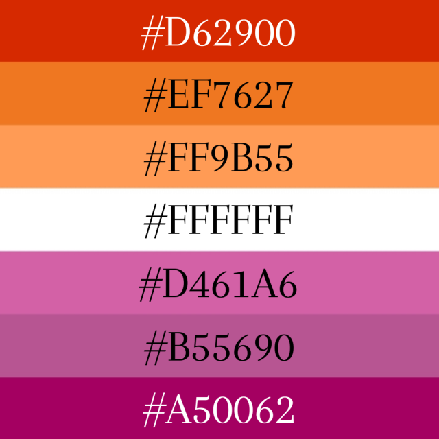 the red orange and pink lesbian flag with the specific hex color codes over each stripe.