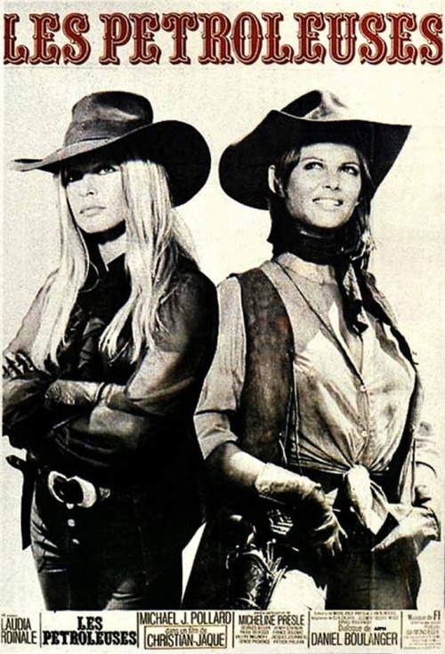 Brigitte Bardot & Claudia Cardinale - Les pétroleuses, 1971.