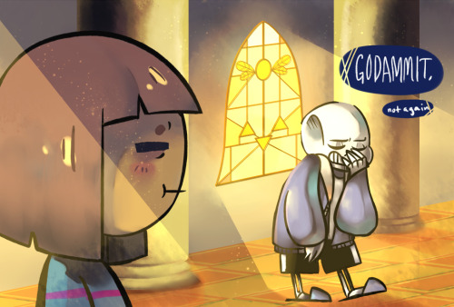 rinasee: I fully believe Sans has this terrible habit of unintentionally making bad puns.