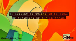 adym:  Preguntara por ti, buscara cualquier modo de estar junto a ti, no tendrás que recordarle que existes porque seras todo para el, pero sobre todo no habrá nada que pueda pararlo.  