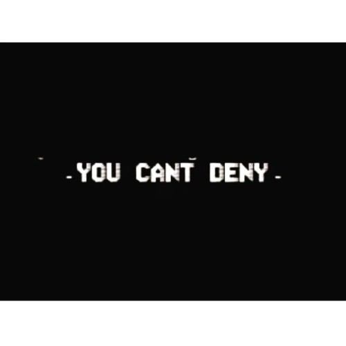You did #deny, even when you couldn&rsquo;t deny it. Now You Cant #Deny #Now.#Fuckyourself #fuckyou 