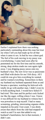 myeroticbunny:  Earlier I explained how there was nothing particularly outstanding about this man but trust me when I tell you had made up for all that when it came to sex. In bed he was a demi-god. The feel of his cock moving in my pussy was overwhelming