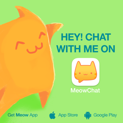 Let’s chat on  Meow App: mkivaaz. Get the App here: http://meowch.at/app