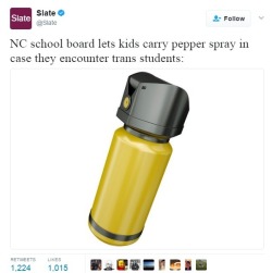 mabel-loves-aces: terfsafeuserboxes:   destinyrush: If anything trans students are the ones who need pepper spray..  im sorry im angRY BECAUSE WHAT. “ENCOUNTER,” FUCKING SERIOUSLY ?? LIKE WE’RE SOME WILD ANIMAL ONE MIGHT “&quot;ENCOUNTER”“”