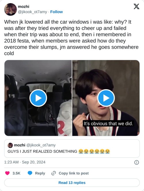 When jk lowered all the car windows i was like: why? It was after they tried everything to cheer up and failed when their trip was about to end, then i remembered in 2018 festa, when members were asked how do they overcome their slumps, jm answered he goes somewhere cold https://t.co/g7OdixLMHC pic.twitter.com/PDX4A529Z4
— mozhi (@jikook_ot7amy) September 20, 2024