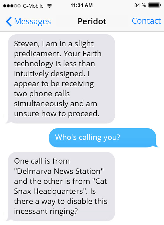 Jeepers. Steven needs to decide which call Peridot should answer before he Literally