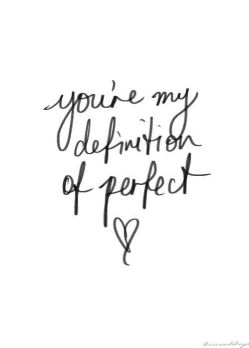 You are my perfection. on We Heart It.