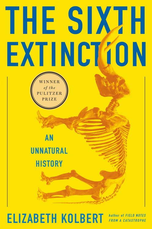 antronaut: The Sixth Extinction: An Unnatural History