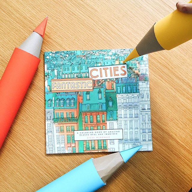 Fantastic Cities: A Coloring Book of Amazing Places Real and Imagined [Book]