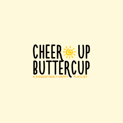 candlewinds:CHEER UP BUTTERCUP [LISTEN]Cure your sadness by coming down with a severe case of “Can’t