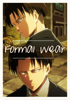 princessaryastark:  LeviWeek II Day 4: Fave Levi Moment↳ Levi being a fashionable