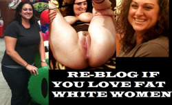 bbwbbwthickdelicious98:  Re-Blog and share to every Fat &