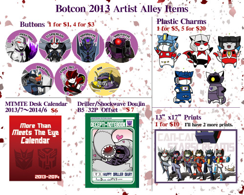 eikuuhyo:  Since I’m completely done with all my artwork for Botcon 2013’s artist alley, here is a quick list of the things that I will have there.  The Driller/Shockwave doujinshi will be the only item that will NOT be displayed to public, since
