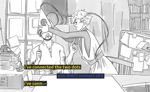 digital drawing of qifrey and olruggio from witch hat atelier drawn as the buzzfeed unsolved ‘connected the dots’ meme, where olruggio takes Shane Madej’s role, and Qifrey takes Ryan Bergara’s. The Ryan’s pose is altered, so qifrey is standing and leaning towards olruggio while placing his hat over olruggio’s head, in the process of erasing his memory. the drawing is colored in greyscale. At the bottom there are three lines of text, two in yellow and one in blue. The yellow represents Olruggio speaking, and the blue Qifrey. The text reads: “I’ve connected the two dots.” “you didn’t connect shit.” “I’ve conn—.” The cut off dialogue is altered from the original text, which represents olruggio’s memory getting erased.